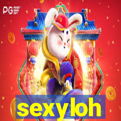 sexyloh