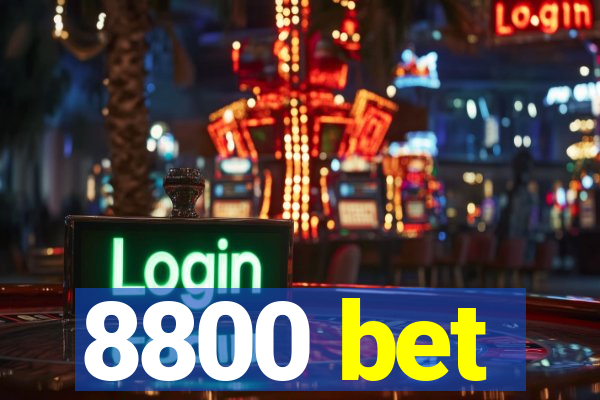 8800 bet