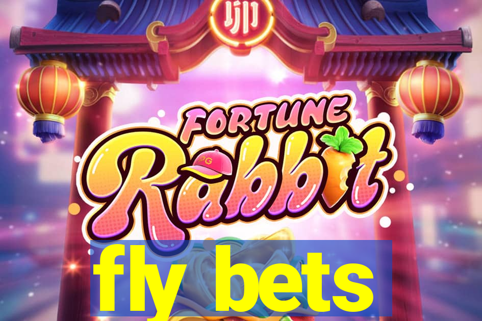 fly bets