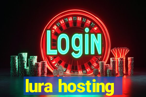 lura hosting