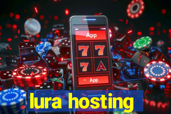 lura hosting