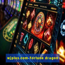 wjplus.com-fortune dragon