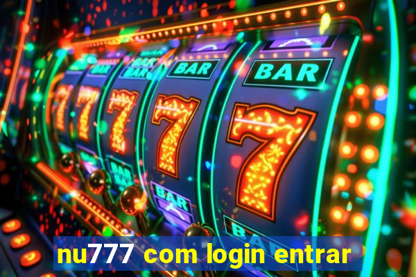 nu777 com login entrar