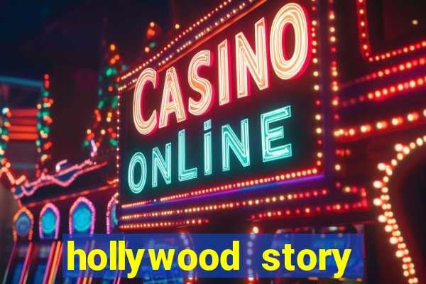 hollywood story dinheiro infinito