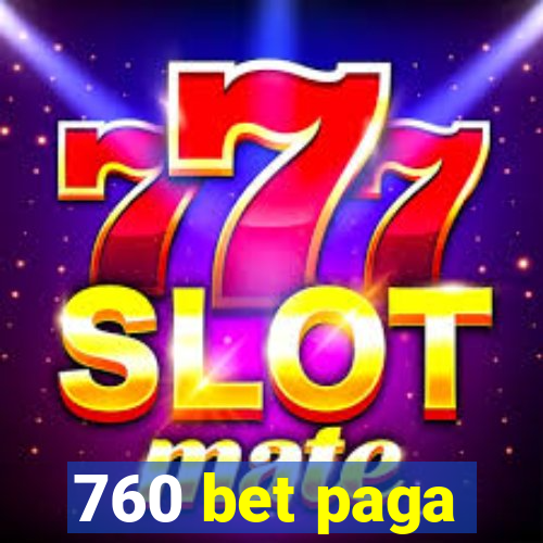 760 bet paga