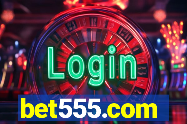 bet555.com