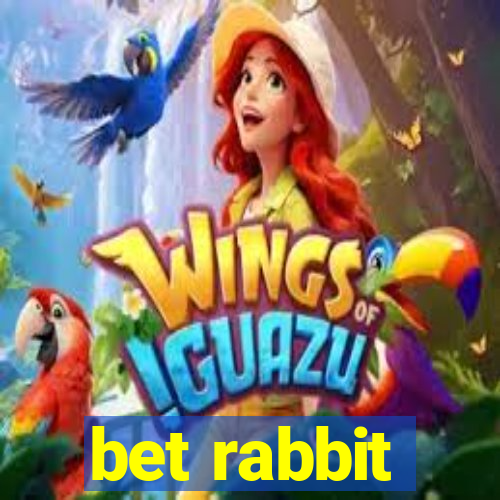 bet rabbit