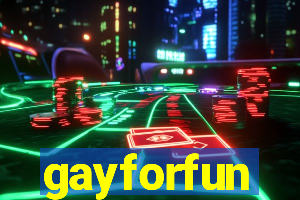 gayforfun