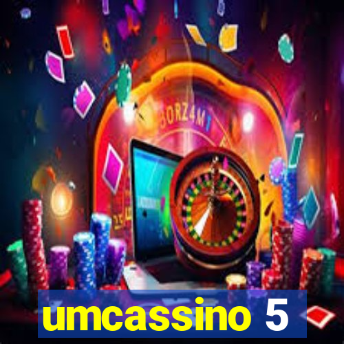 umcassino 5