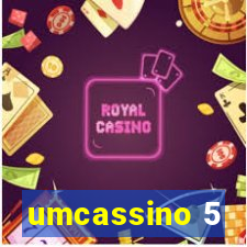 umcassino 5