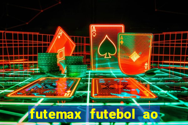 futemax futebol ao vivo na tv