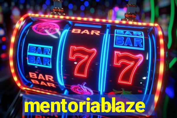 mentoriablaze