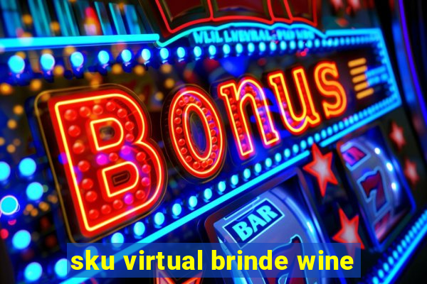 sku virtual brinde wine