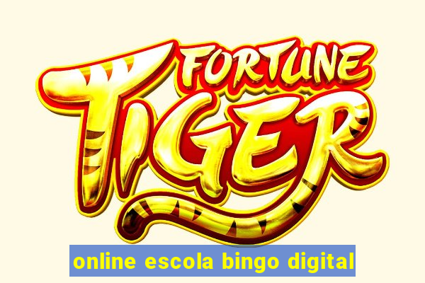 online escola bingo digital