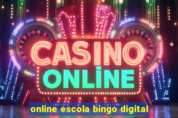 online escola bingo digital