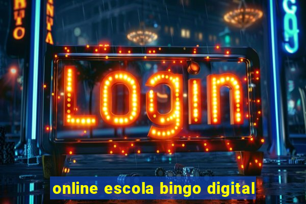 online escola bingo digital