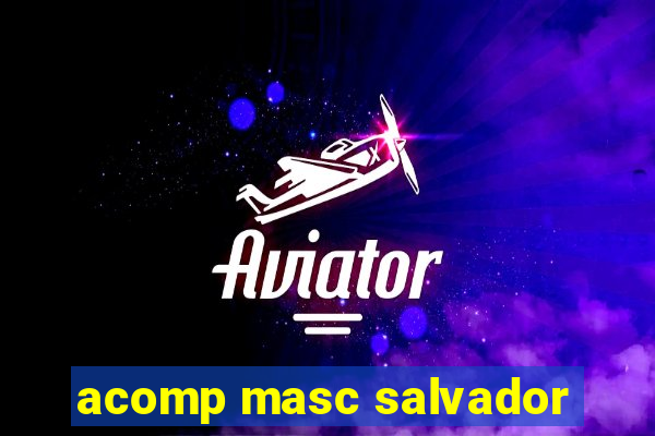 acomp masc salvador