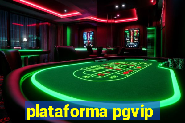 plataforma pgvip