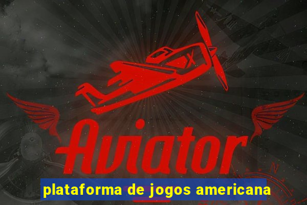 plataforma de jogos americana