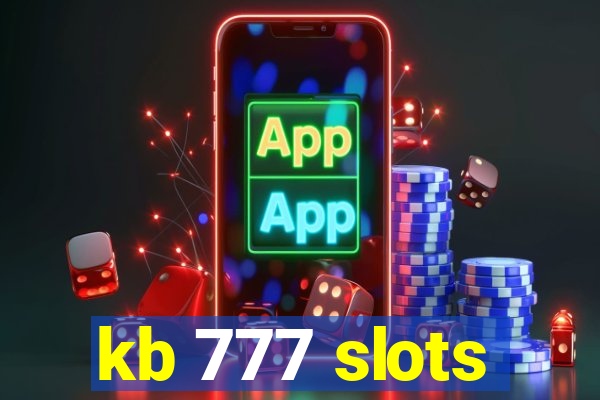 kb 777 slots