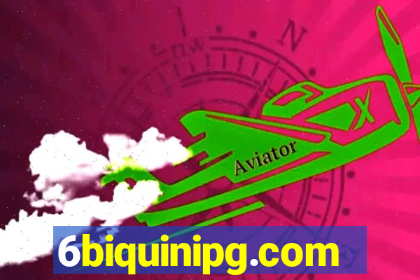 6biquinipg.com