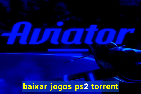 baixar jogos ps2 torrent