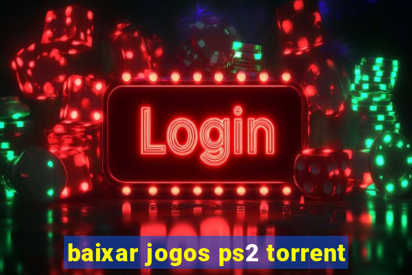 baixar jogos ps2 torrent