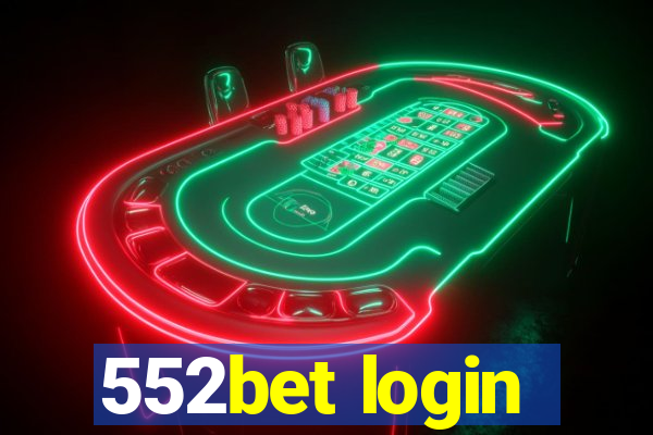 552bet login