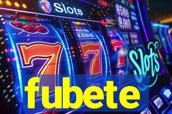 fubete