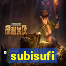 subisufi