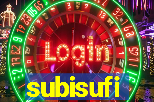 subisufi