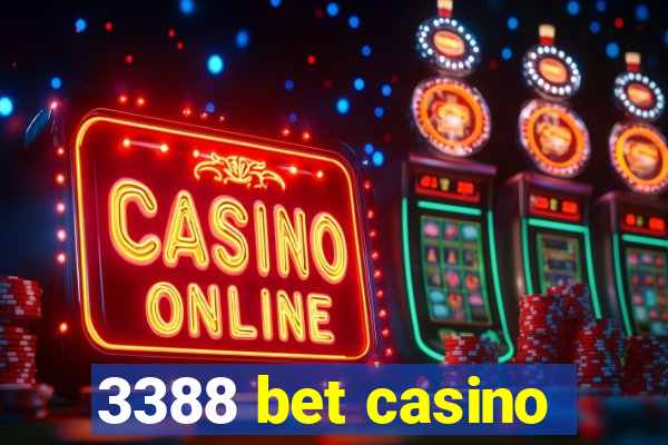 3388 bet casino