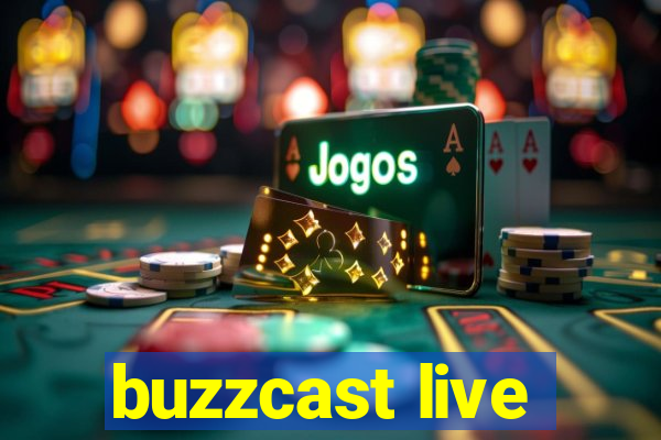 buzzcast live