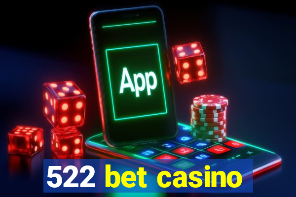 522 bet casino