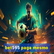 bet595 paga mesmo