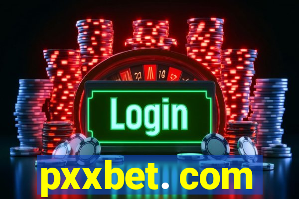 pxxbet. com