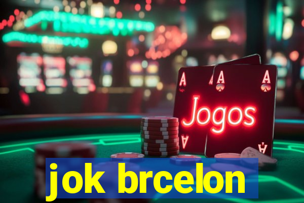 jok brcelon