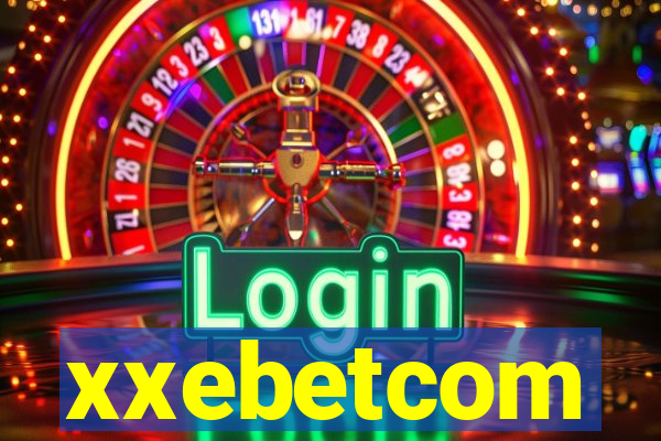 xxebetcom