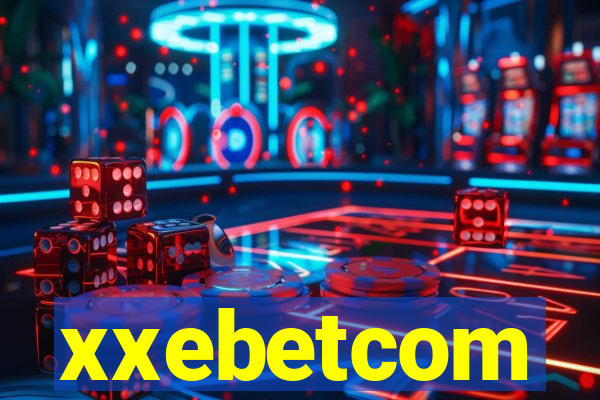 xxebetcom