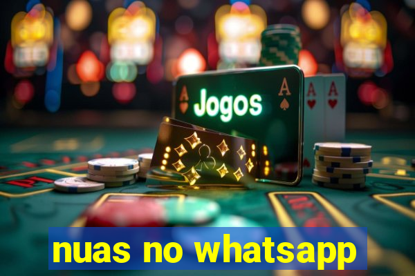 nuas no whatsapp