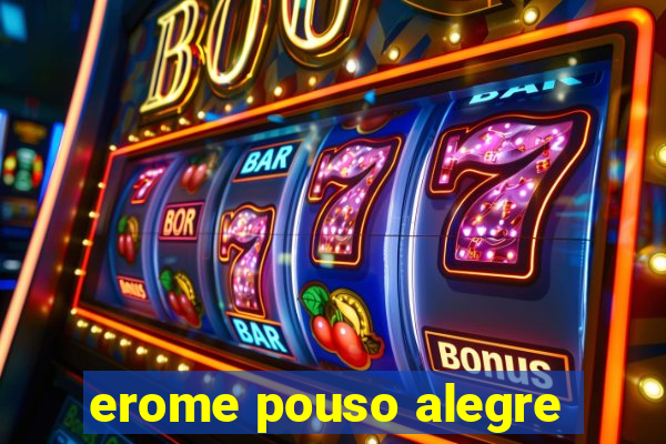 erome pouso alegre