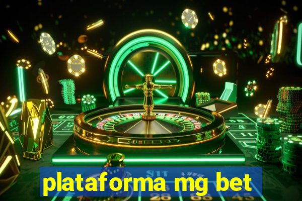 plataforma mg bet