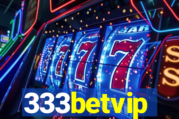 333betvip