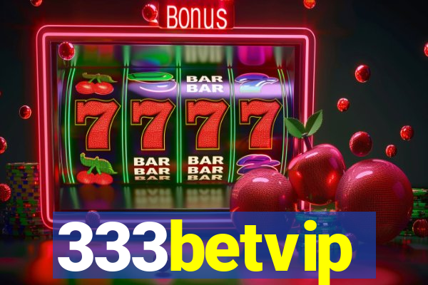 333betvip