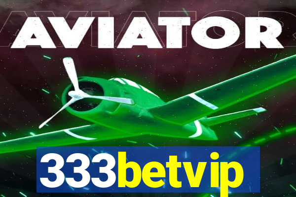 333betvip