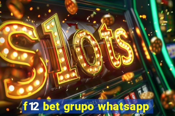 f12 bet grupo whatsapp