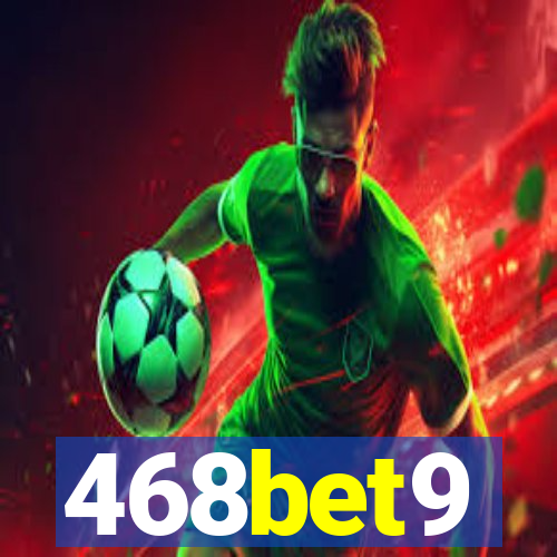 468bet9