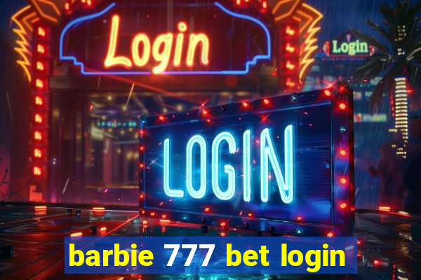 barbie 777 bet login