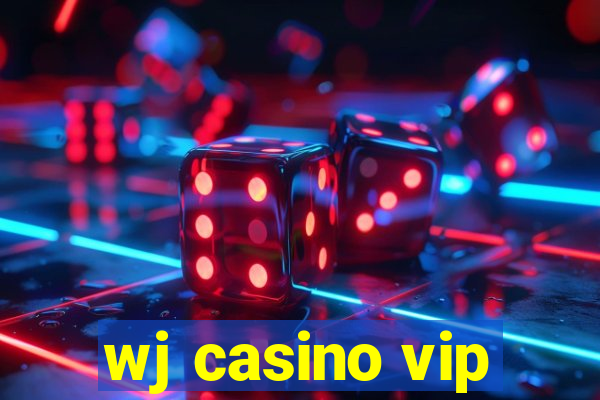 wj casino vip