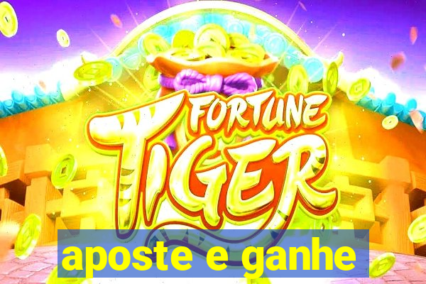 aposte e ganhe